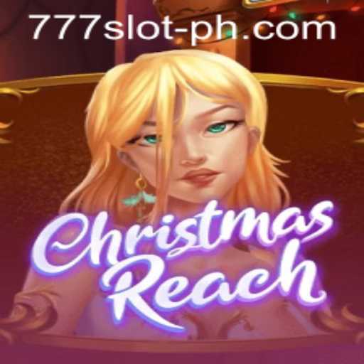 Discover the Magic of ChristmasReach in 777 Slot Online