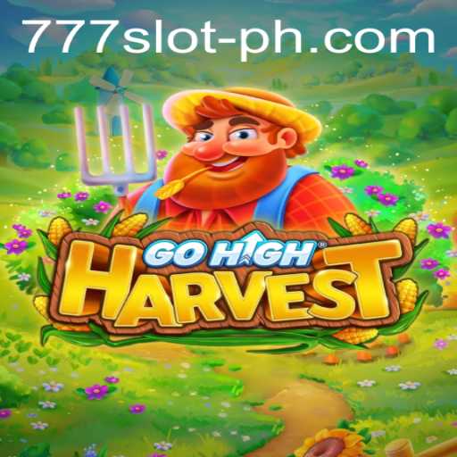Explore GoHighHarvest: The Ultimate 777 Slot Online Experience