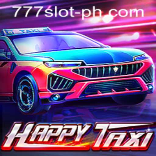 Exploring the Excitement of HappyTaxi: Your Ultimate Guide to 777 Slot Online